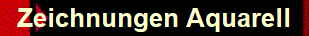 Zeichnungen Aquarell